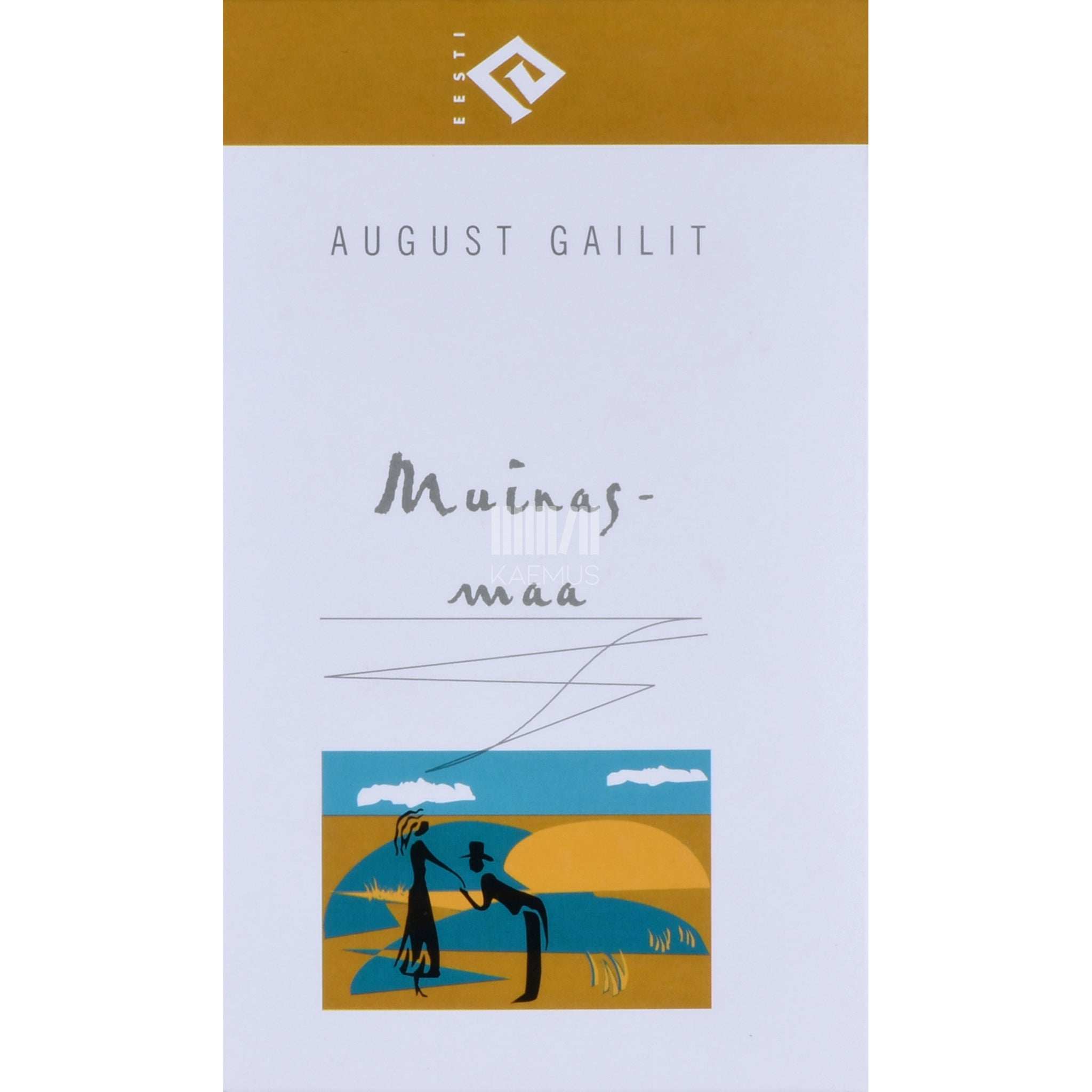 August Gailit Muinasmaa