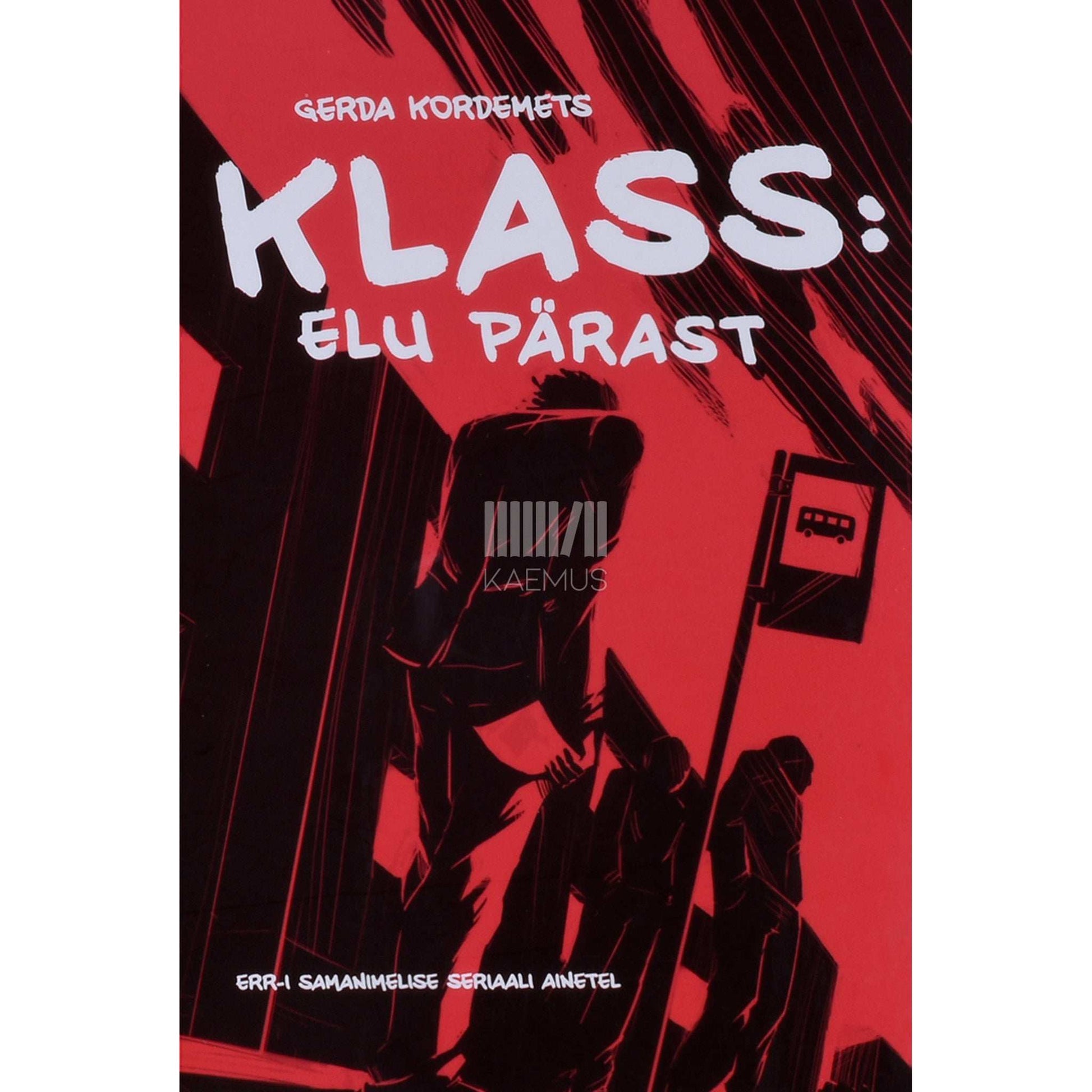 Gerda Kordemets - Klass. Elu pärast