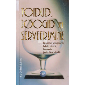 H. L. Cracknell - Toidud, joogid ja serveerimine