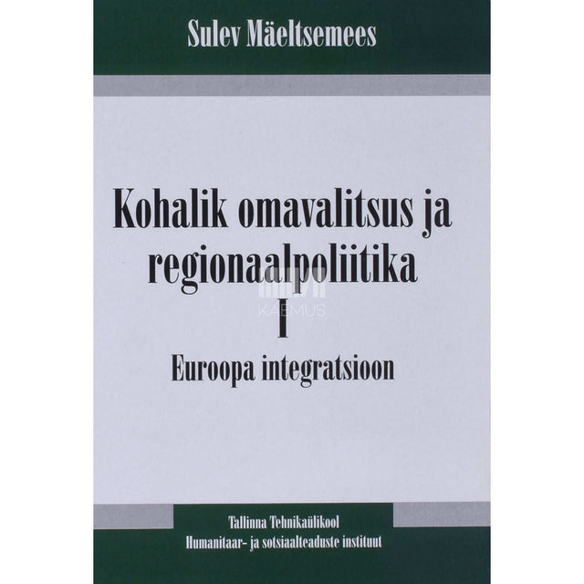 Sulev Mäeltsemees - Kohalik omavalitsus ja regionaalpoliitika 1. osa
