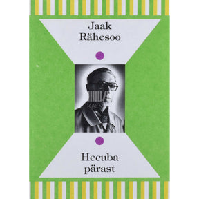 Jaak Rähesoo Hecuba pärast. Kirjutisi teatrist ja draamast 1969-1994