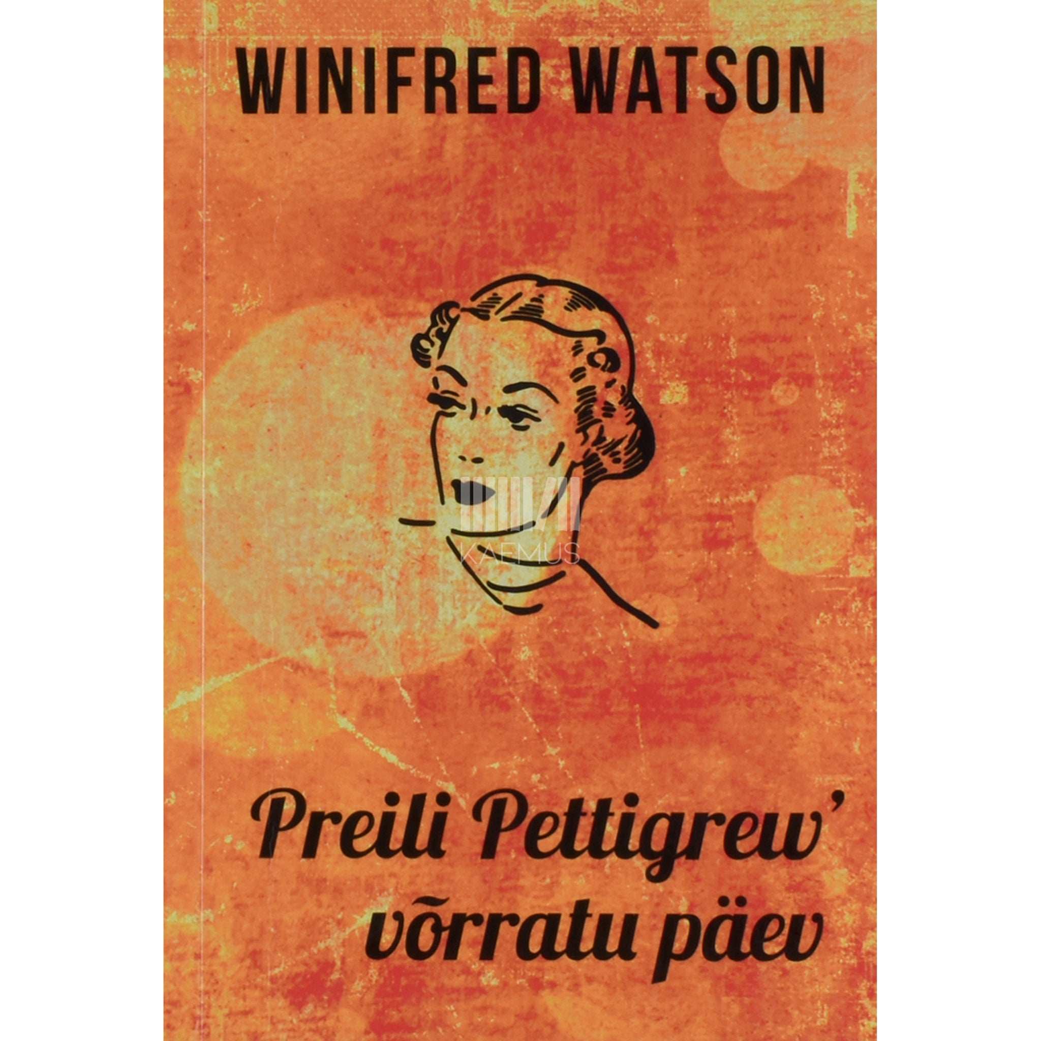 Winifred Watson Preili Pettigrew' võrratu päev