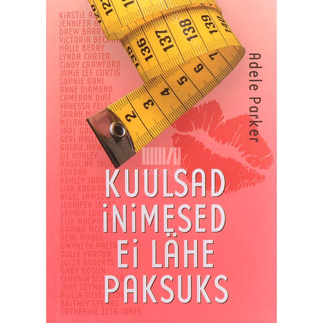 Adele Parker - Kuulsad inimesed ei lähe paksuks