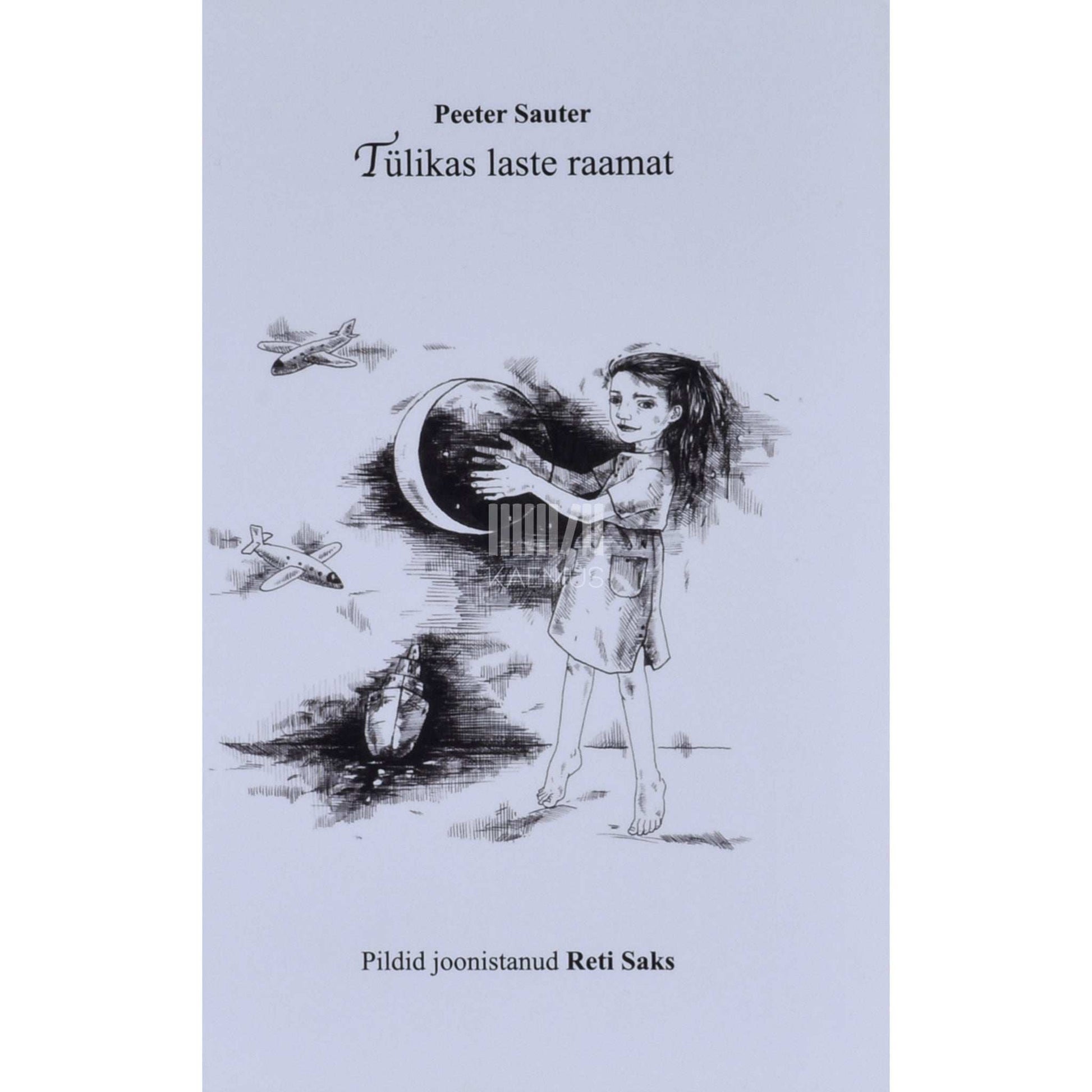 Peeter Sauter - Tülikas laste raamat