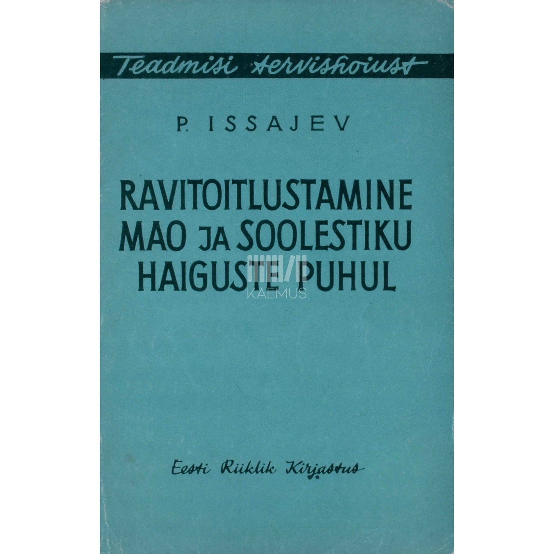 Pinhus Issajev - Ravitoitlustamine mao ja soolestiku haiguste puhul