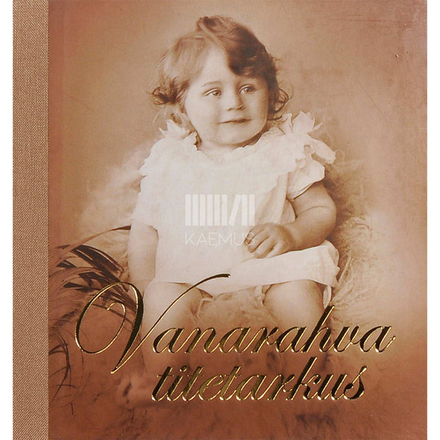 … - Vanarahva titetarkus