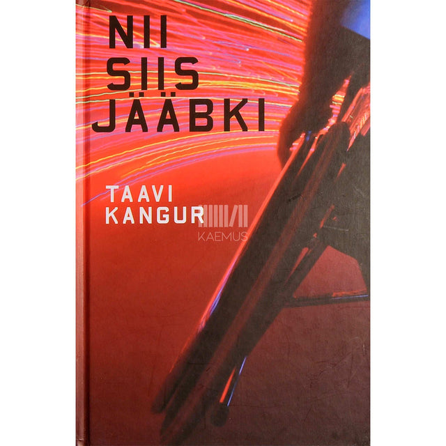 Taavi Kangur - Nii siis jääbki