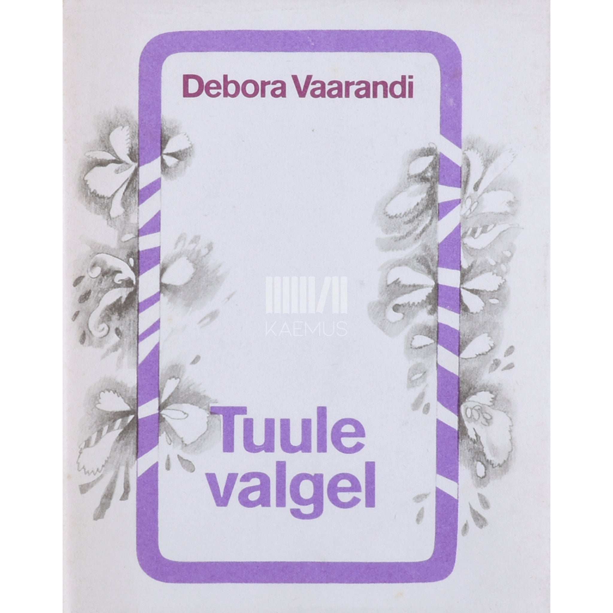 Debora Vaarandi Tuule valgel