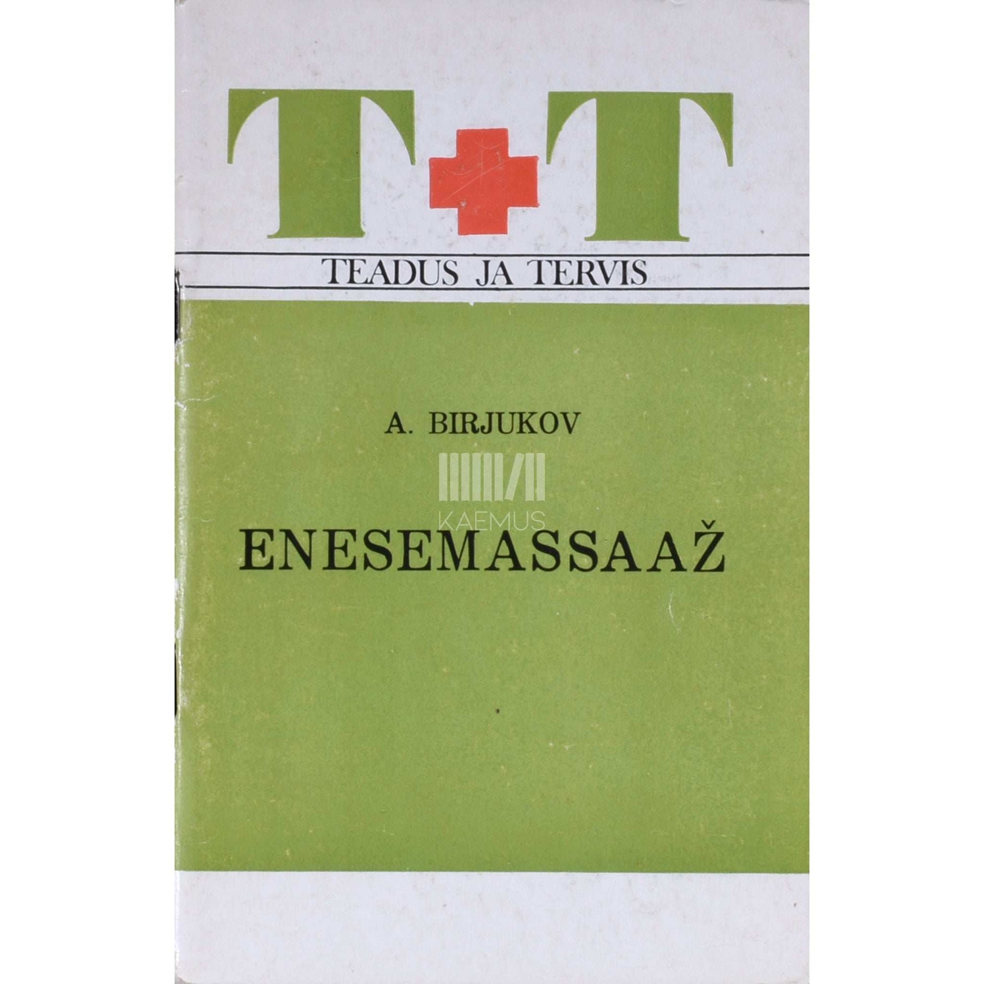 Anatoli A. Birjukov - Enesemassaaž