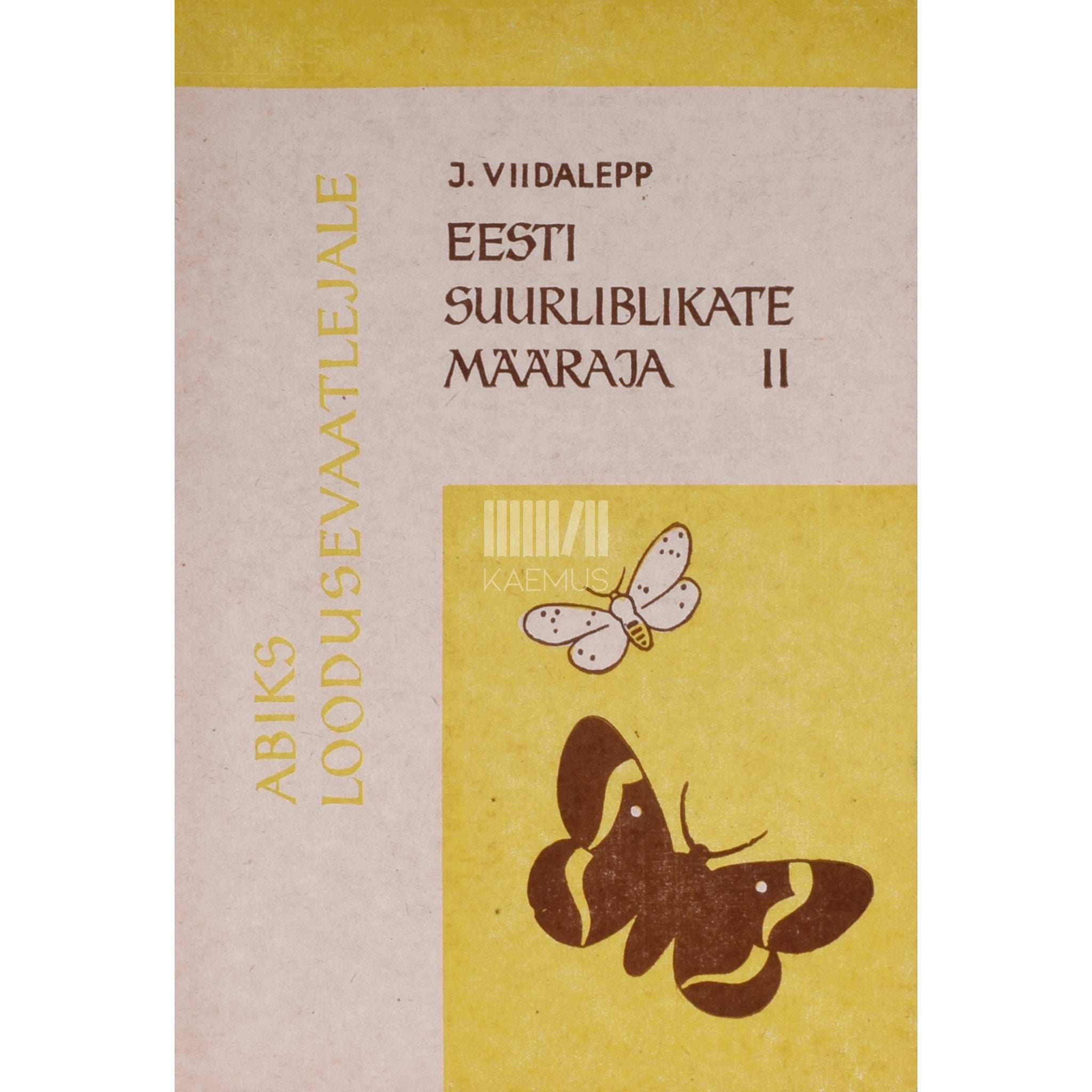 Jaan Viidalepp, Tõnu Möls Eesti suurliblikate määraja 2. osa