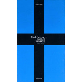 Mark Mazower Balkan. Lühiajalugu