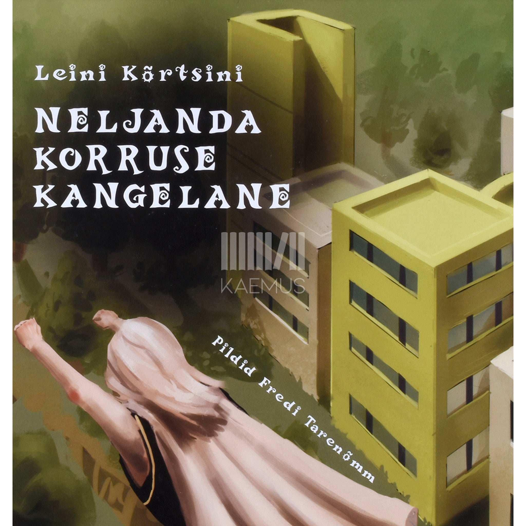 Leini Kõrtsini Neljanda korruse kangelane