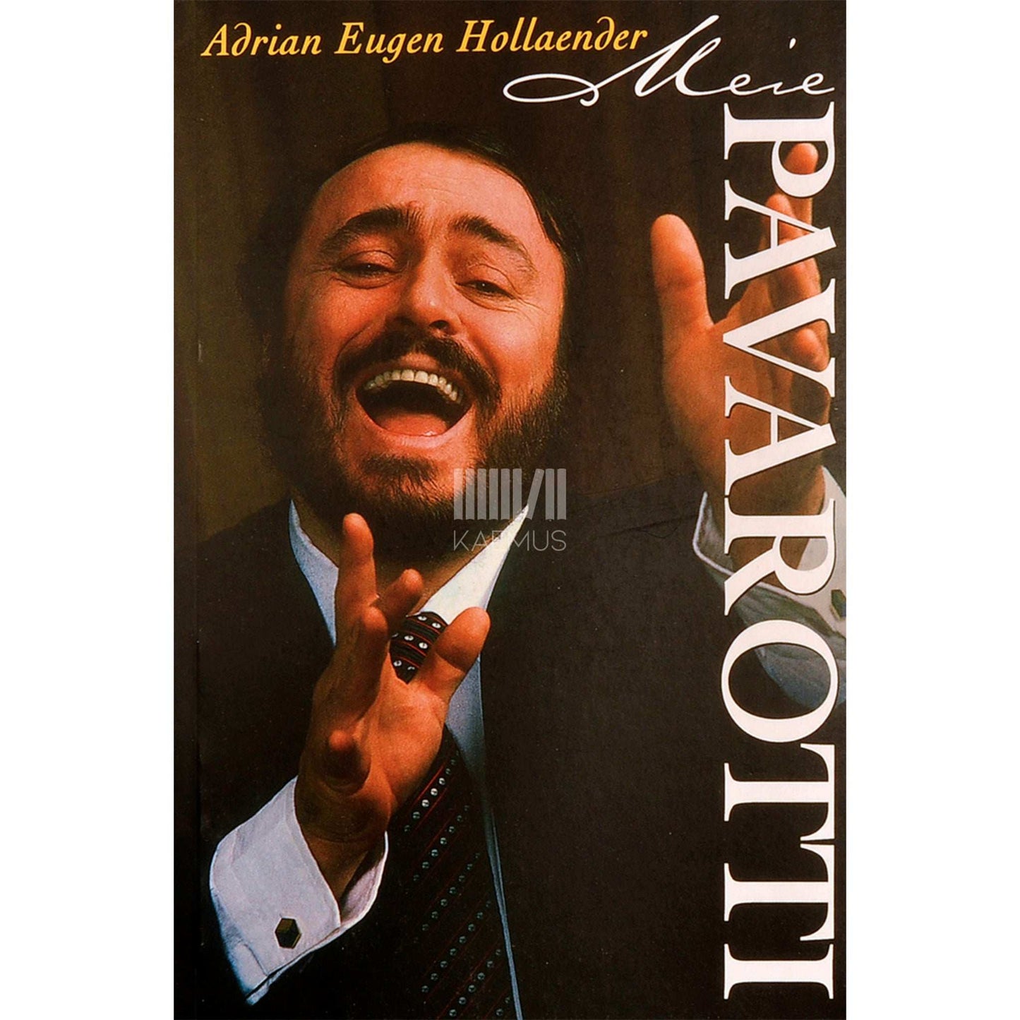 Adrian Eugen Hollaender - Meie Pavarotti. Addio, Luciano!