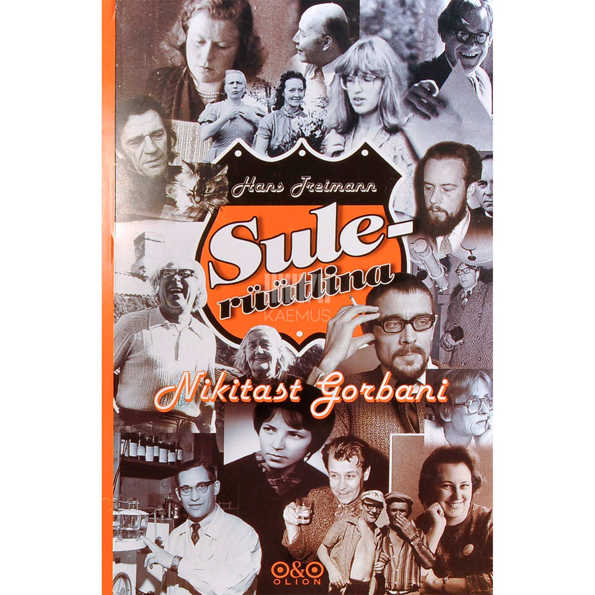 Hans Treimann Sulerüütlina Nikitast Gorbani. Memuaarid