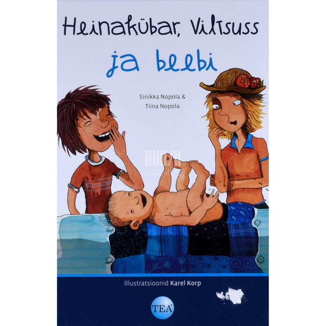 Sinikka Nopola, Tiina Nopola - Heinakübar, Viltsuss ja beebi