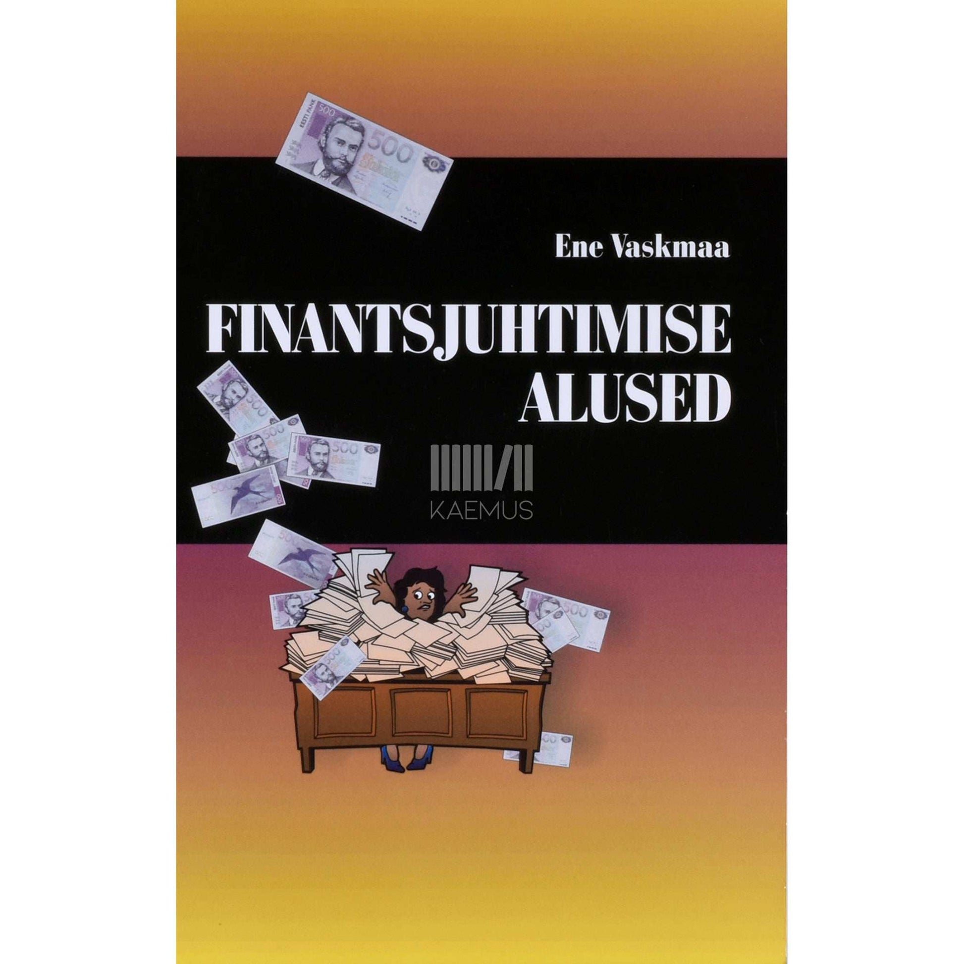 Ene Vaksmaa - Finantsjuhtimise alused