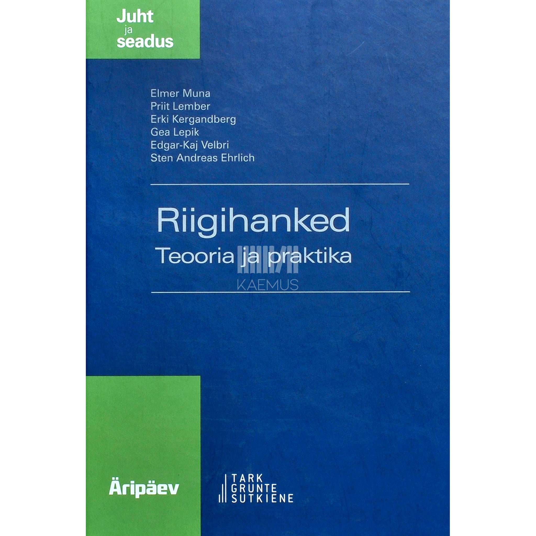 … Riigihanked. Teooria ja praktika