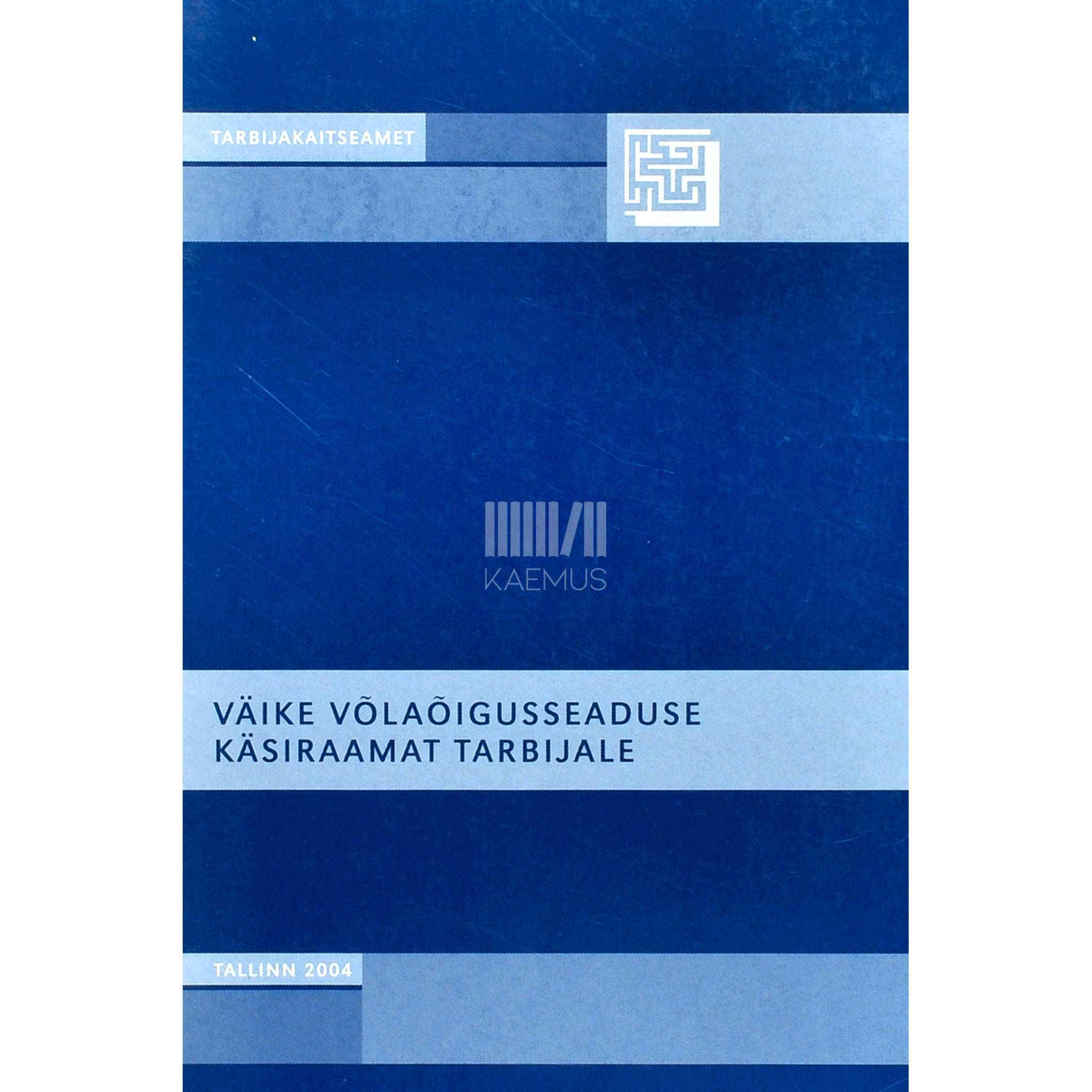 … Väike võlaõigusseaduse käsiraamat tarbijale