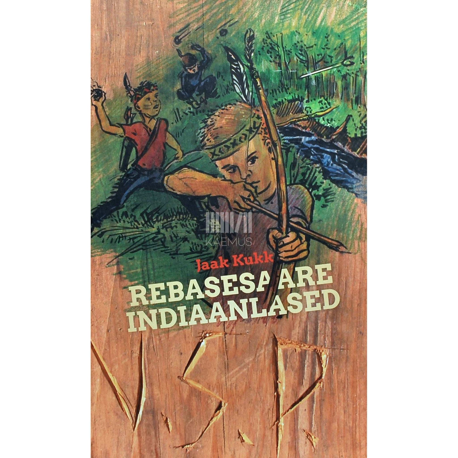Jaak Kukk - Rebasesaare indiaanlased