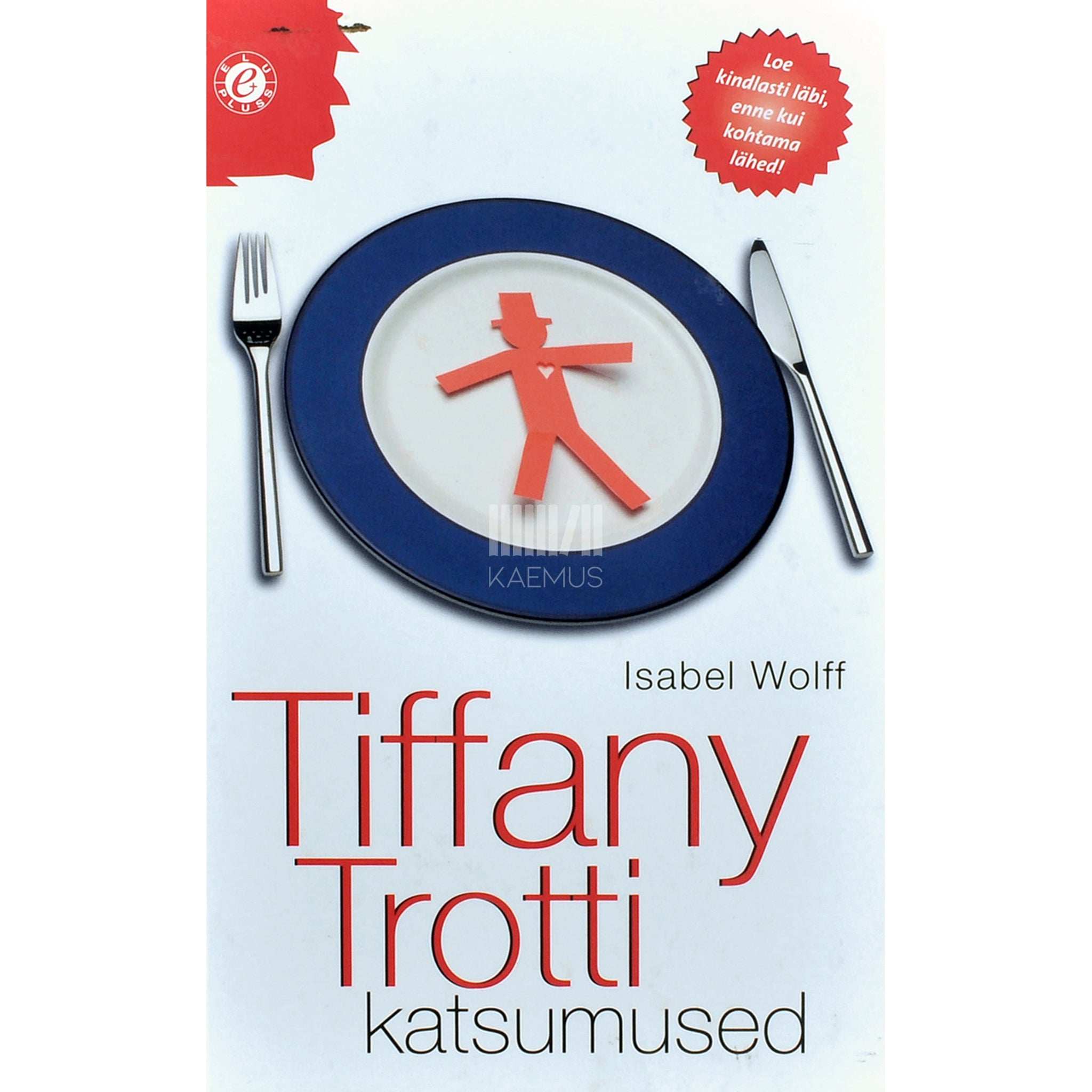 Isabel Wolff Tiffany Trotti katsumused