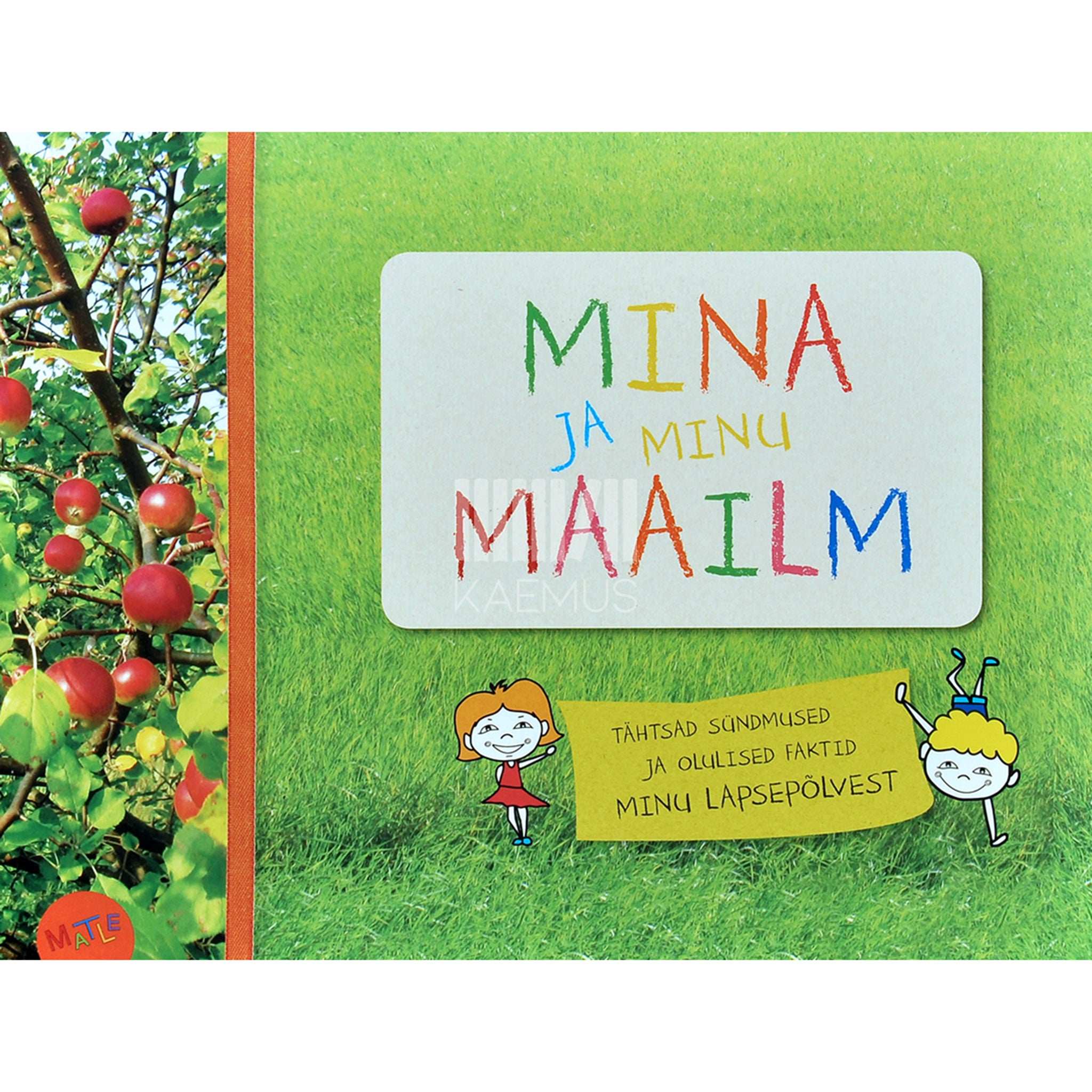 … Mina ja minu maailm. Tähtsad sündmused ja olulised …