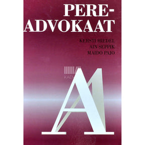 Kersti Hiedel, Ain Seppik, Maido Paju Pereadvokaat