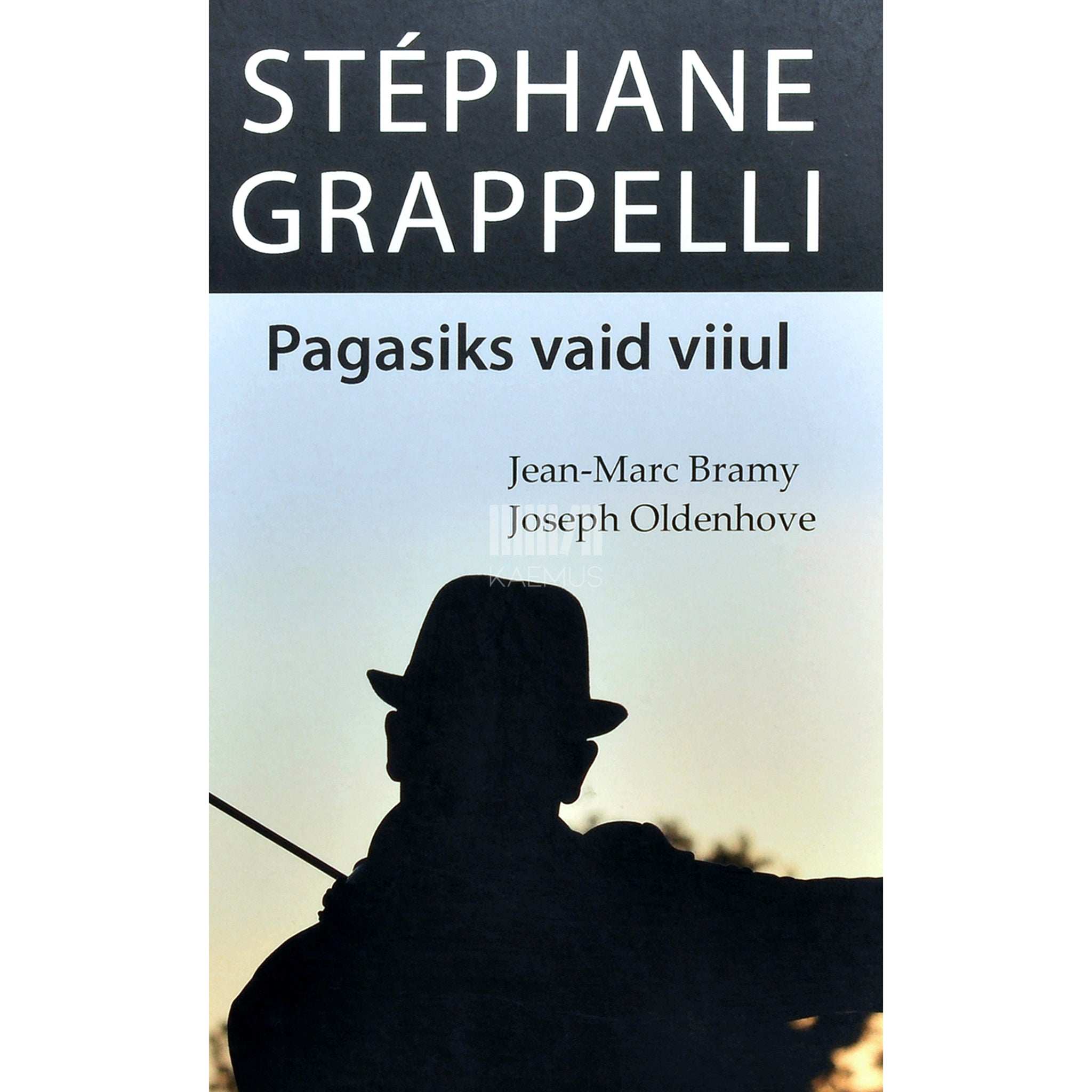 Stéphane Grappelli Pagasiks vaid viiul. Mälestused