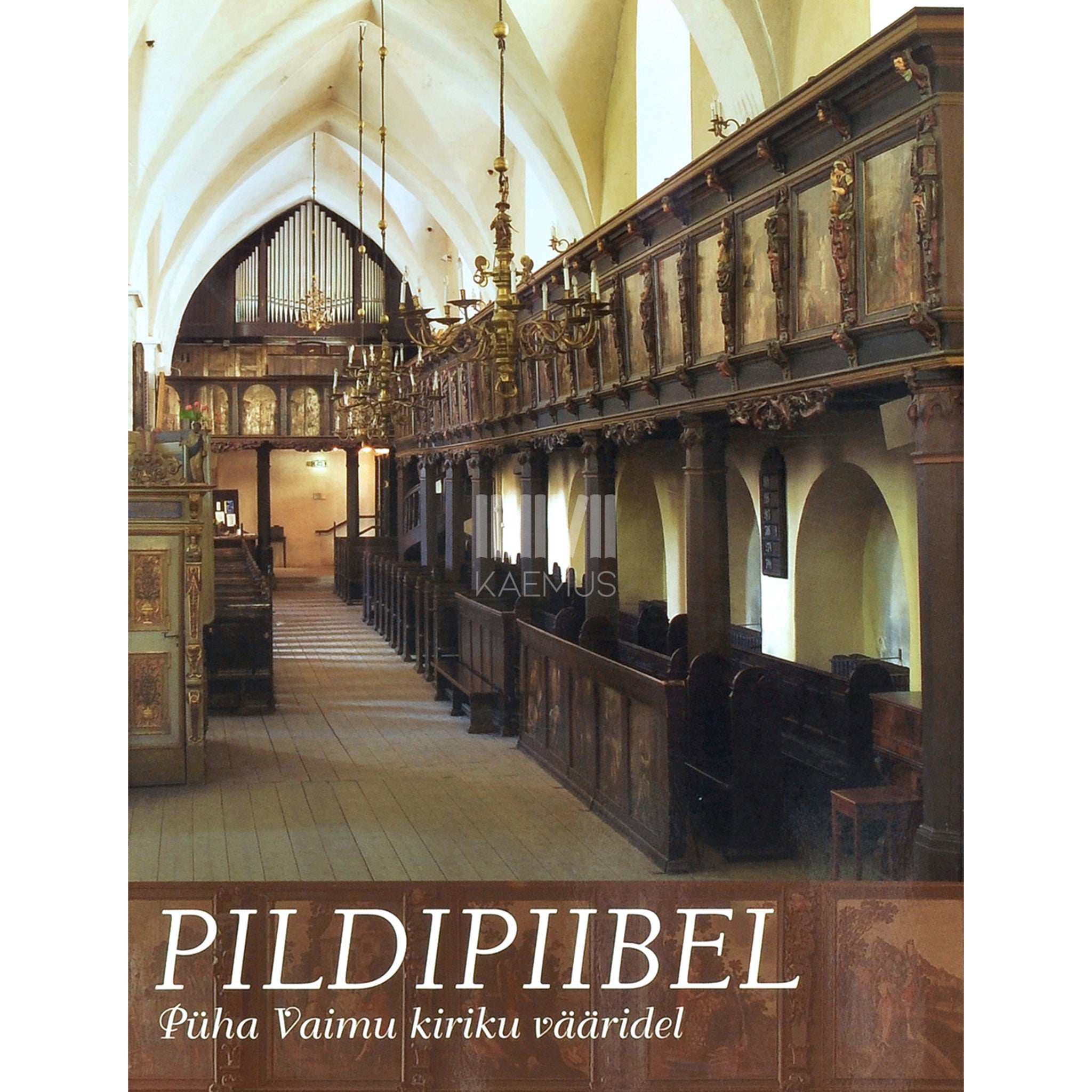 … Pildipiibel Püha Vaimu kiriku vääridel