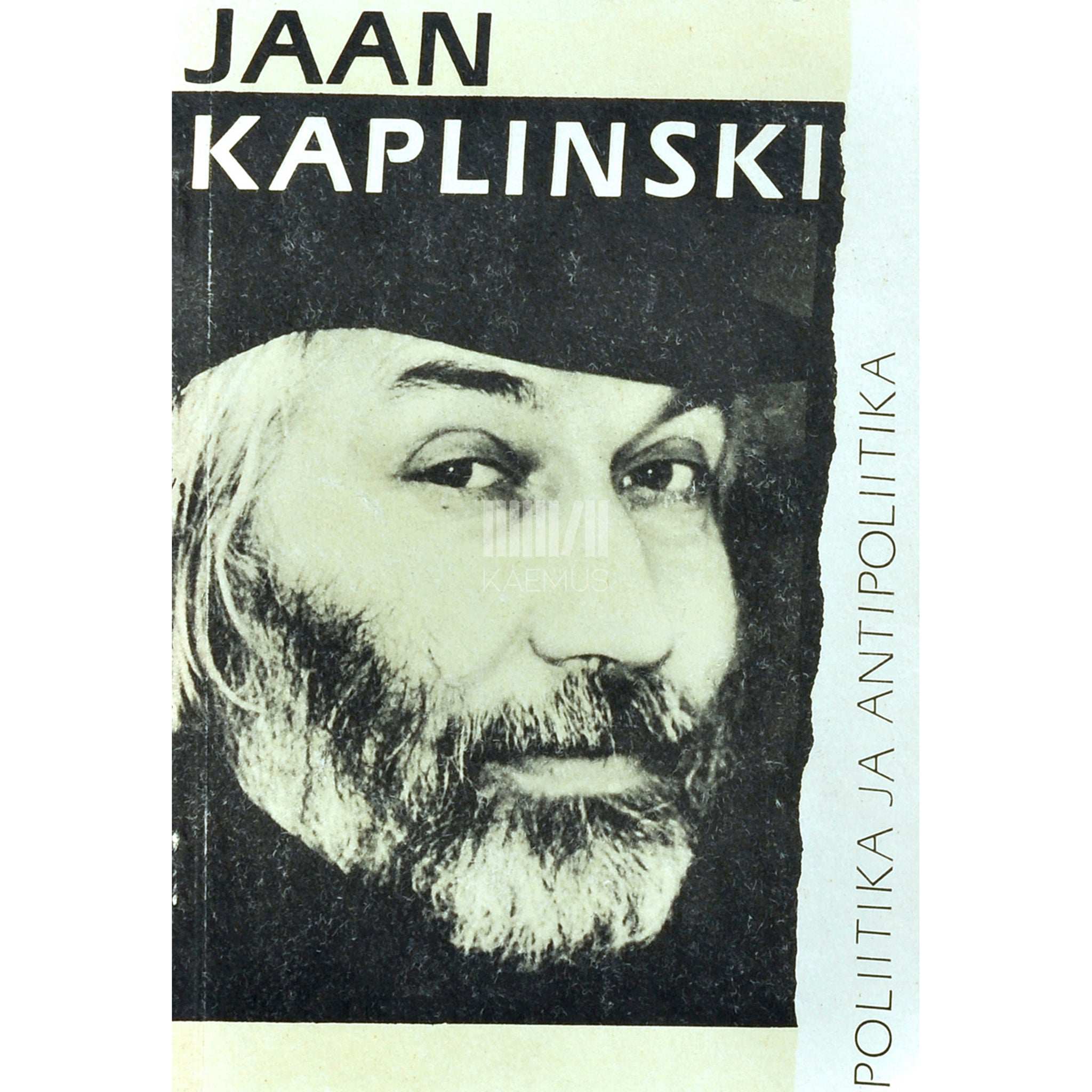 Jaan Kaplinski Poliitika ja antipoliitika