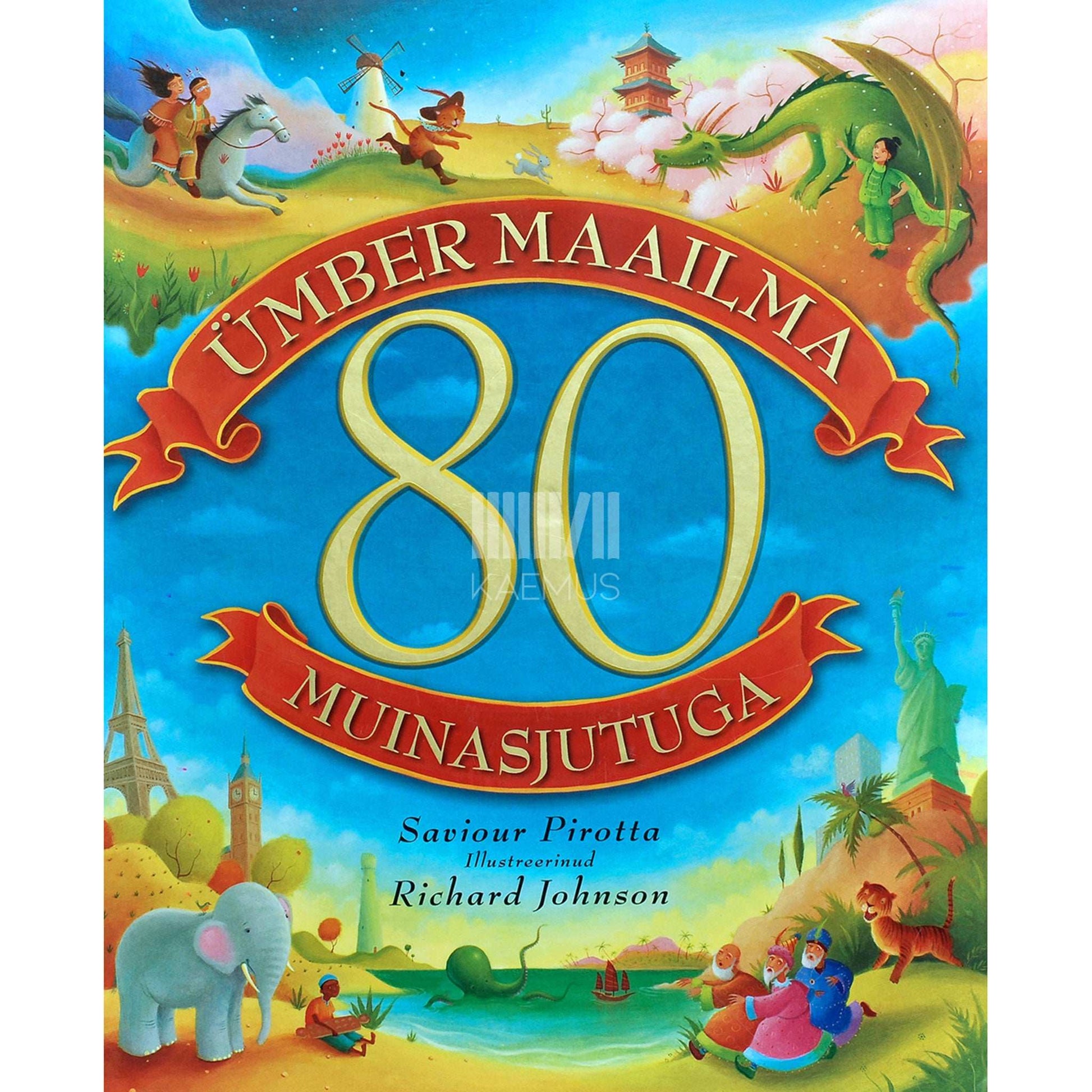 Saviour Pirotta - Ümber maailma 80 muinasjutuga