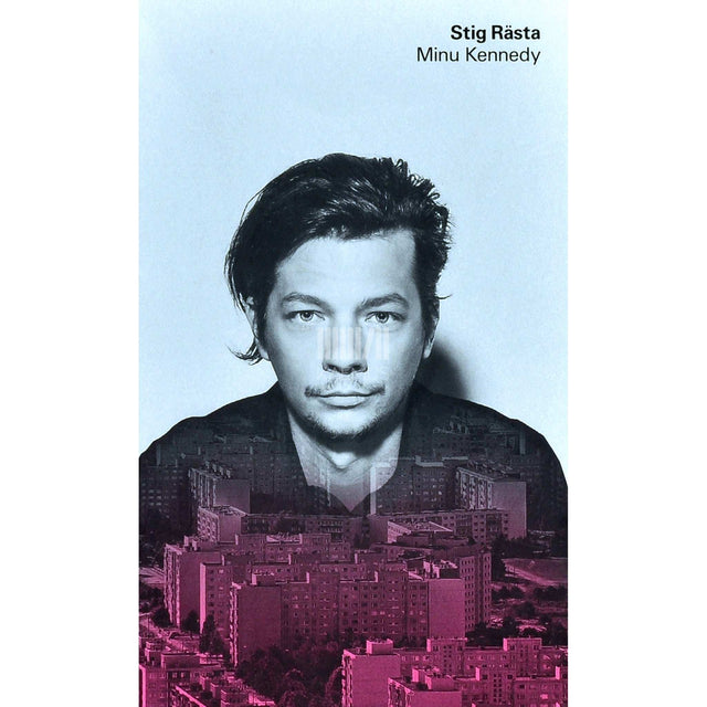 Stig Rästa - Minu Kennedy