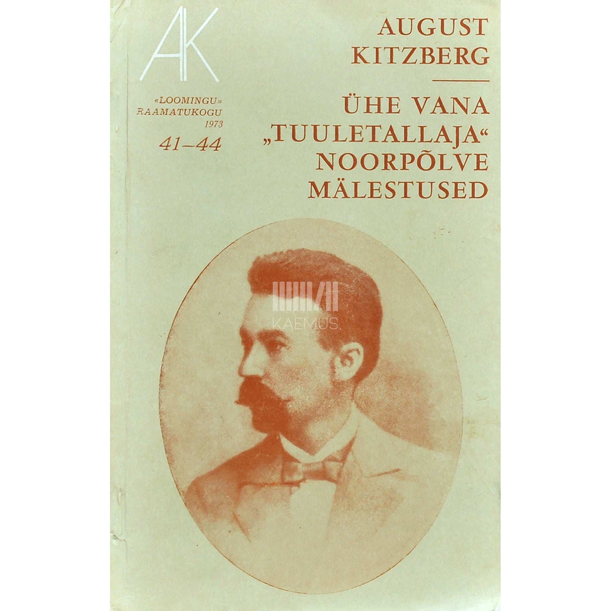 August Kitzberg - Ühe vana tuuletallaja noorpõlve mälestused