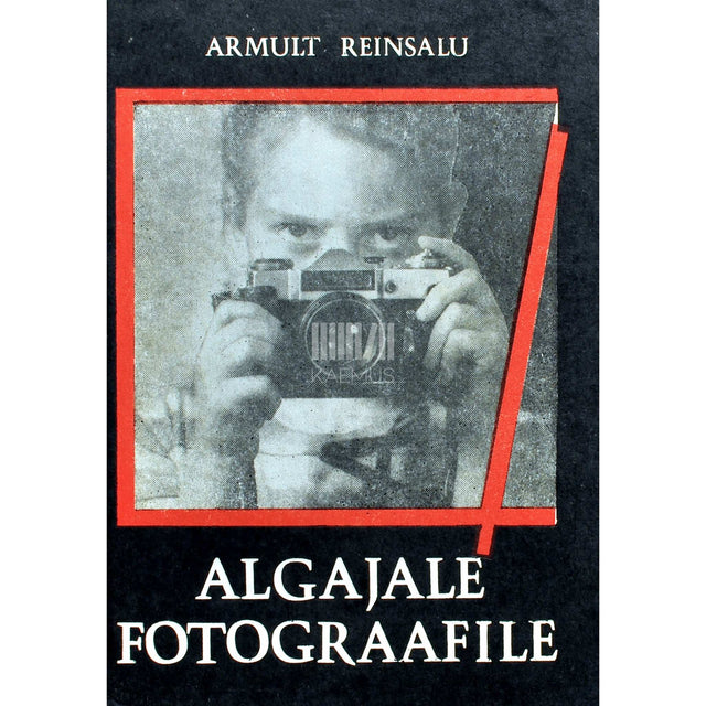 Armult Reinsalu - Algajale fotograafile
