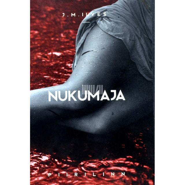 J. M. Ilves - Nukumaja