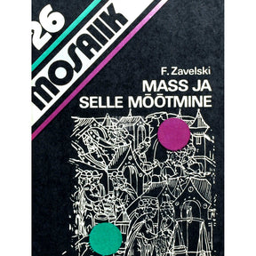 Friedrich Zavelski Mass ja selle mõõtmine