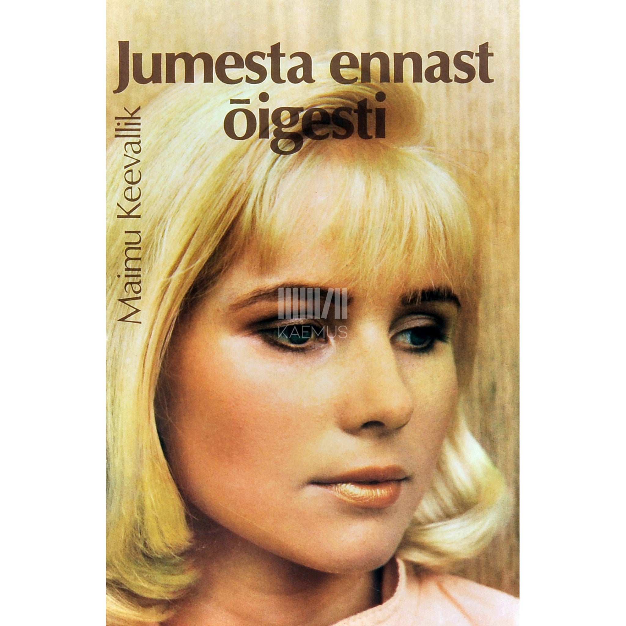 Maimu Keevallik Jumesta ennast õigesti