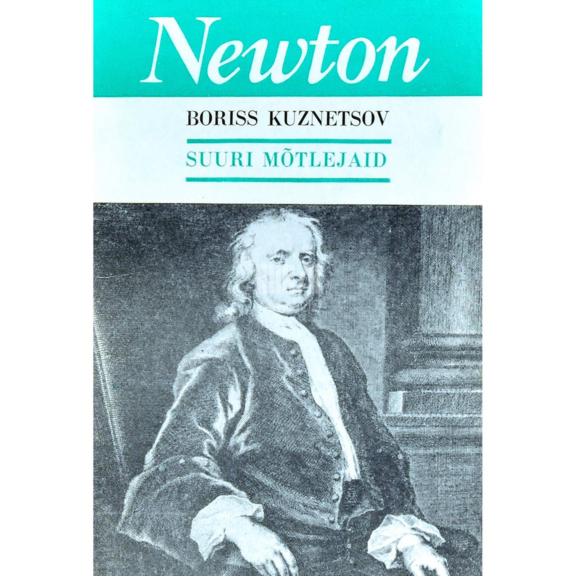 Boriss Kuznetsov - Newton