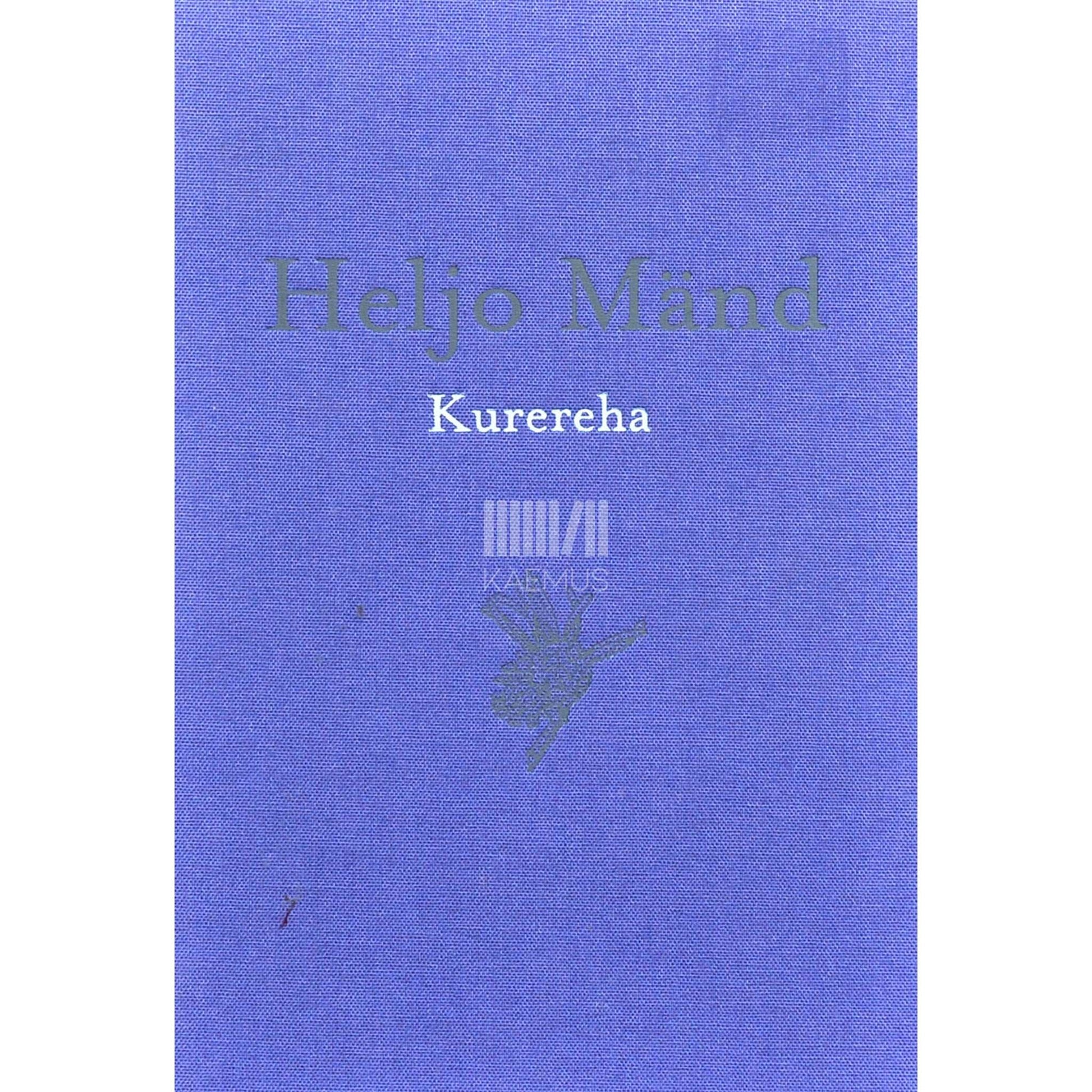 Heljo Mänd - Kurereha. Kirjanduslikud memuaarid 3. osa