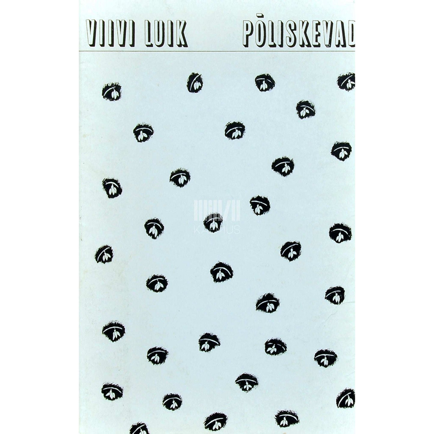 Viivi Luik - Põliskevad