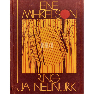Ene Mihkelson - Ring ja nelinurk