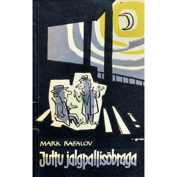Mark Rafalov - Juttu jalgpallisõbraga