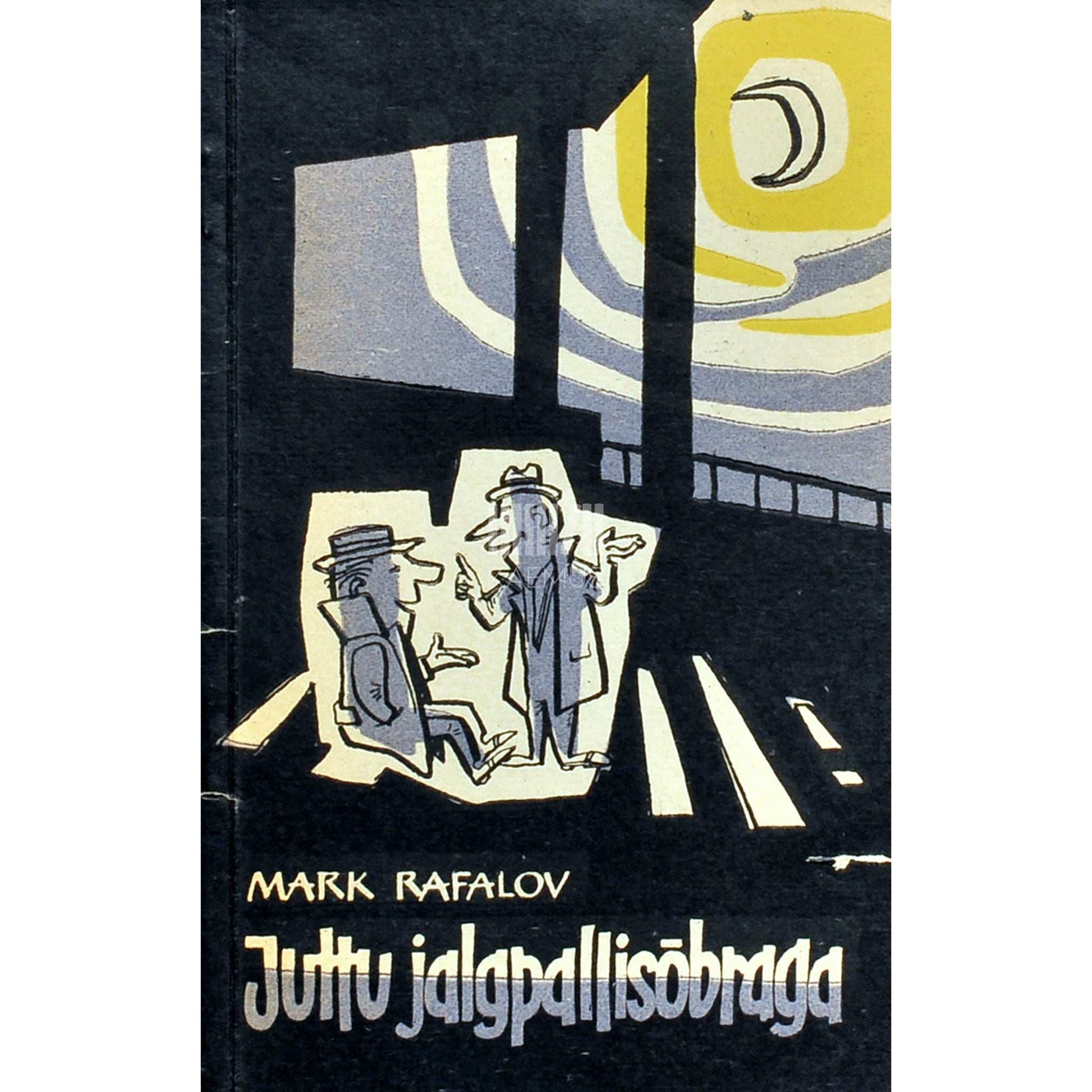 Mark Rafalov - Juttu jalgpallisõbraga