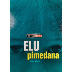 Peter White Elu pimedana