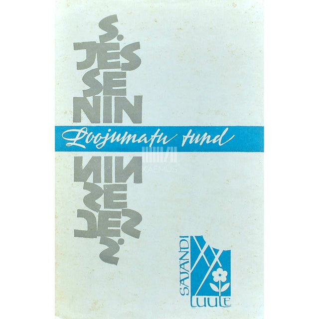 Sergei Jessenin - Loojumatu tund