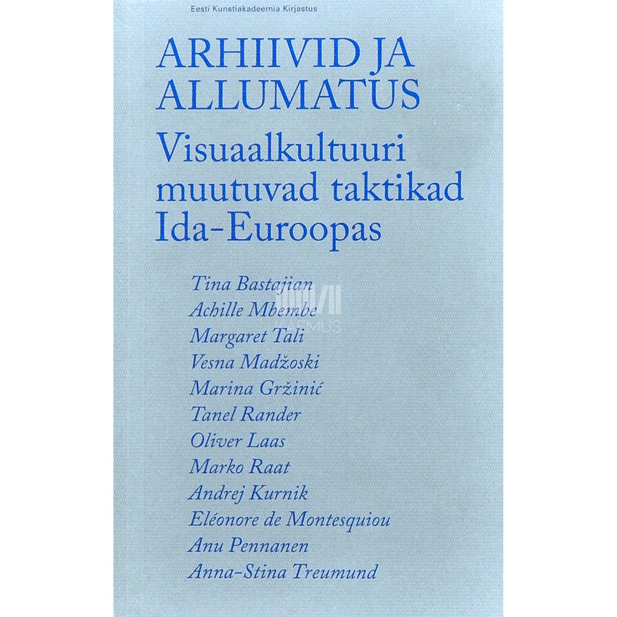 … Arhiivid ja allumatus