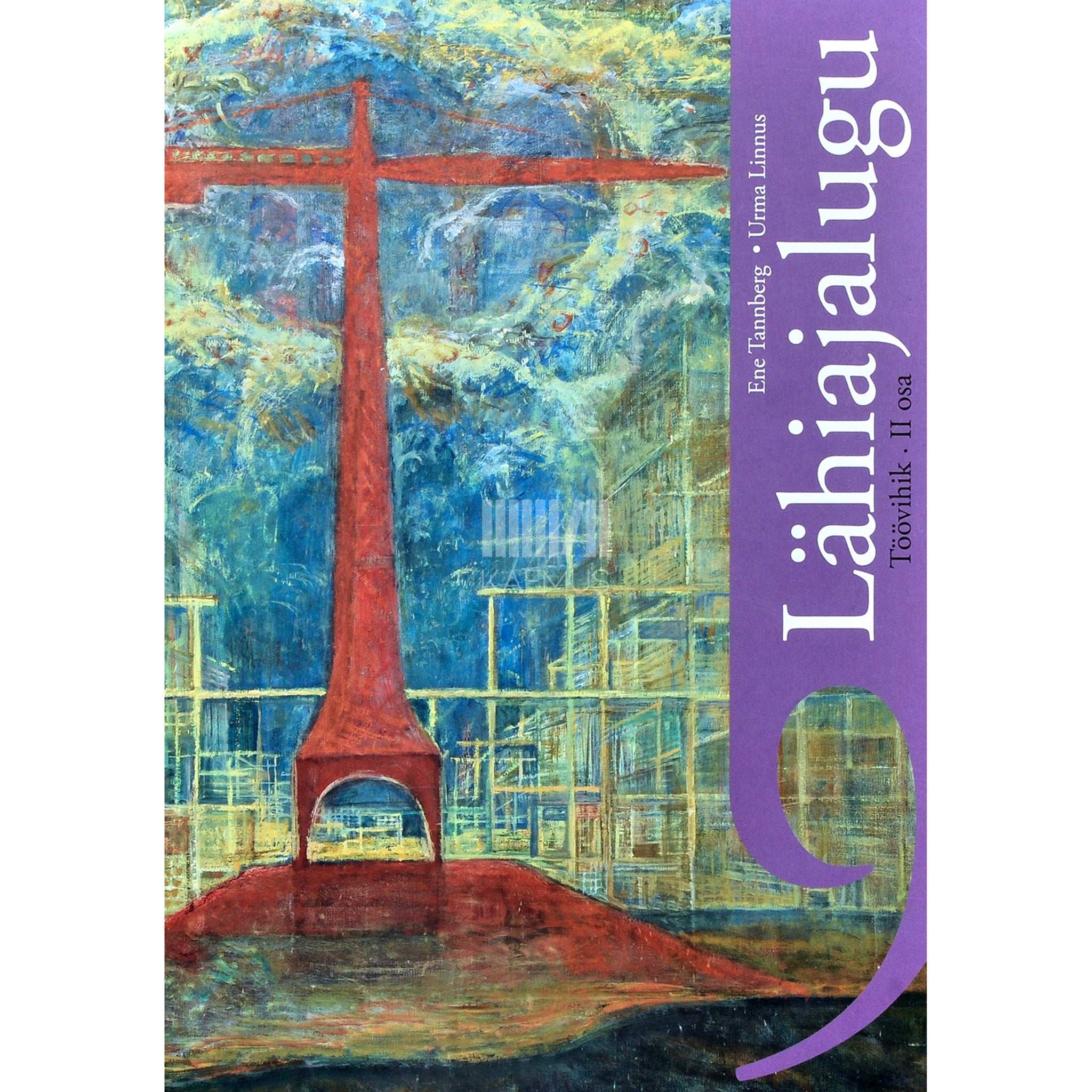 Ene Tannberg - Lähiajalugu. Töövihik 9. klassile 2. osa