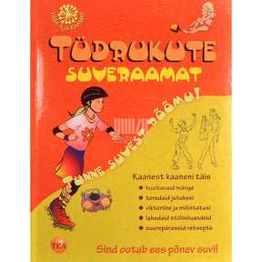 Ellen Bailey Tüdrukute suveraamat. Tunne suvest rõõmu!