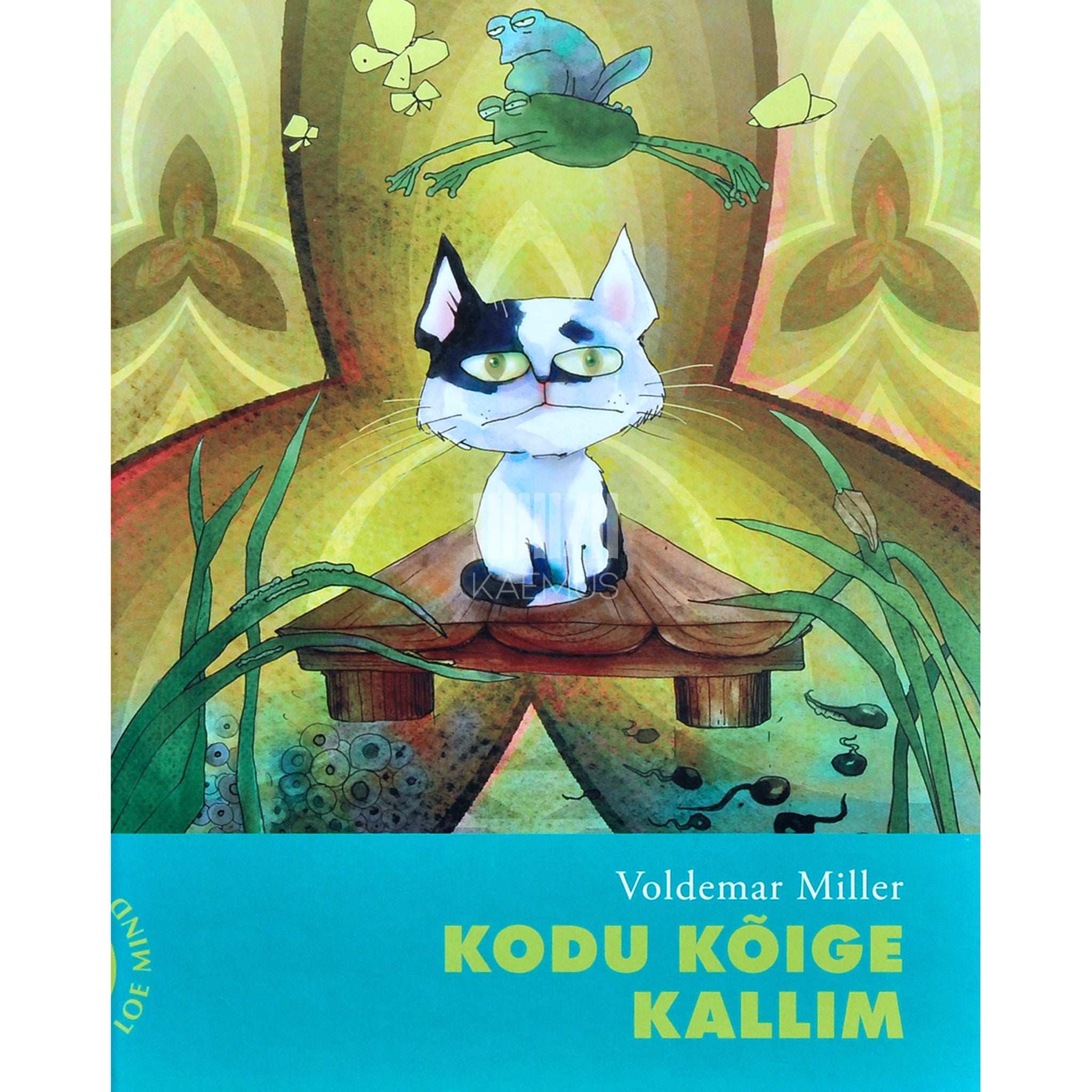 Voldemar Miller Kodu kõige kallim. Lugusid lastele
