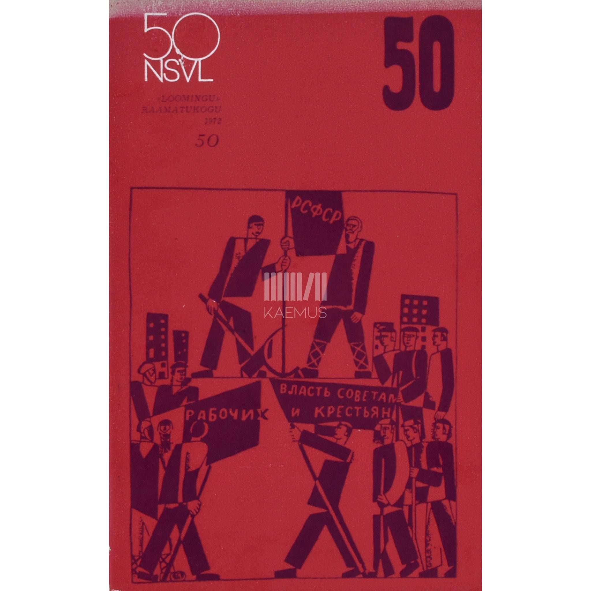 ... 50 : lüürikat eesti poeetide teekondadelt Nõukogude Liidus