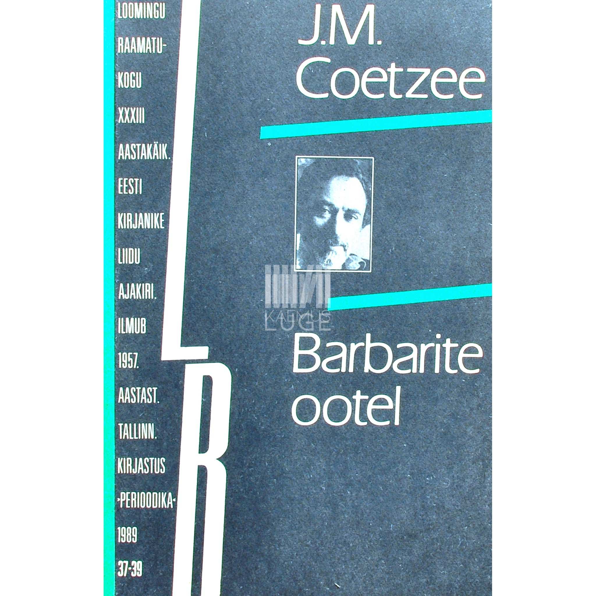 J. M. Coetzee Barbarite ootel